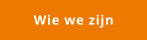 Wie we zijn